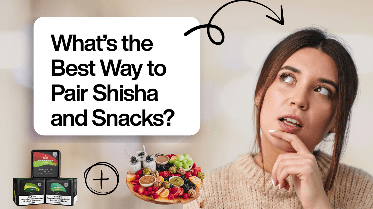 How to Pair Your Shisha with Drinks and Snacks